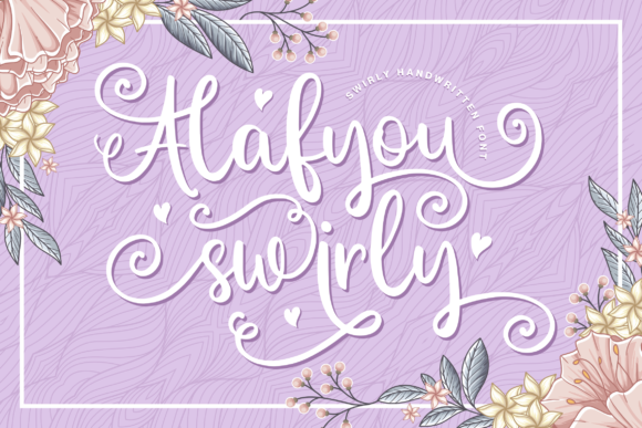 Alafyou Swirly: The Handwritten Typeface for Scroll-Stopping Social Graphics
