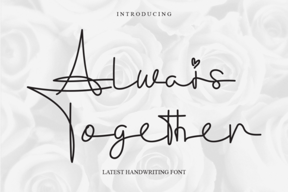 Always Together: A Handwritten Typeface for Joyful Brand Identities