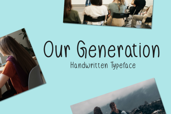 Our Generation Typeface: A Handwritten Font for Authentic Digital Branding